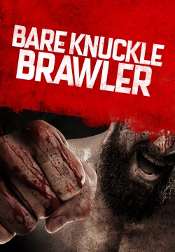 Watch Bare Knuckle Brawler Online Free and No Sign Up - 285 HDMovie