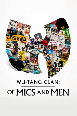 Watch Wu-Tang Clan: Of Mics and Men Online Free and No Sign Up - 285 HDMovie