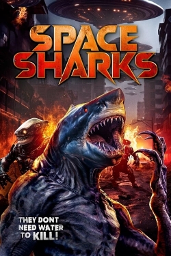 Watch Space Sharks Online Free and No Sign Up - 285 HDMovie