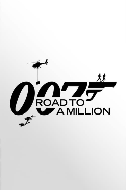 Watch 007: Road to a Million Online Free and No Sign Up - 285 HDMovie