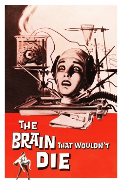 Watch The Brain That Wouldn't Die Online Free and No Sign Up - 285 HDMovie