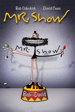 Watch Mr. Show with Bob and David Online Free and No Sign Up - 285 HDMovie