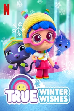 Watch True: Winter Wishes Online Free and No Sign Up - 285 HDMovie