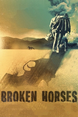 Watch Broken Horses Online Free and No Sign Up - 285 HDMovie