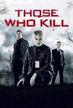 Watch Those Who Kill Online Free and No Sign Up - 285 HDMovie