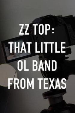 Watch ZZ Top: That Little Ol' Band From Texas Online Free and No Sign Up - 285 HDMovie