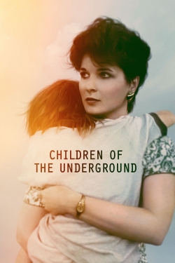 Watch Children of the Underground Online Free and No Sign Up - 285 HDMovie