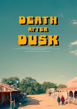 Watch Death After Dusk Online Free and No Sign Up - 285 HDMovie