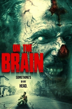 Watch On the Brain Online Free and No Sign Up - 285 HDMovie