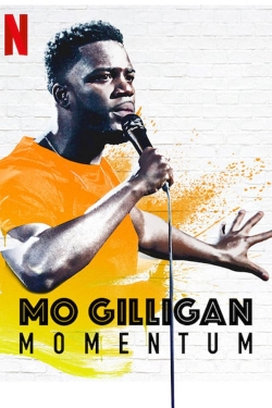 Watch Mo Gilligan: Momentum Online Free and No Sign Up - 285 HDMovie