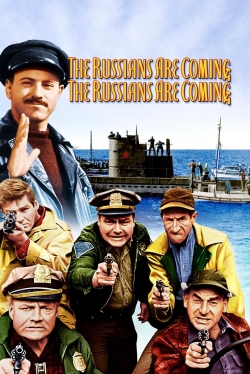 Watch The Russians Are Coming! The Russians Are Coming! Online Free and No Sign Up - 285 HDMovie