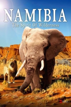 Watch Namibia - The Spirit of Wilderness Online Free and No Sign Up - 285 HDMovie