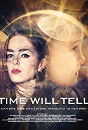 Watch Time Will Tell Online Free and No Sign Up - 285 HDMovie