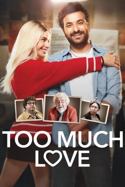 Watch Too Much Love Online Free and No Sign Up - 285 HDMovie