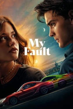 Watch My Fault Online Free and No Sign Up - 285 HDMovie