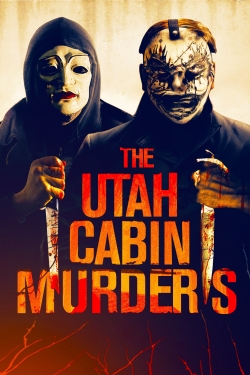 Watch The Utah Cabin Murders Online Free and No Sign Up - 285 HDMovie