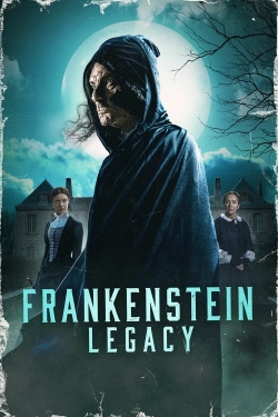 Watch Frankenstein: Legacy Online Free and No Sign Up - 285 HDMovie