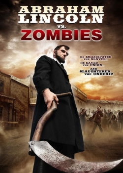 Watch Abraham Lincoln vs. Zombies Online Free and No Sign Up - 285 HDMovie