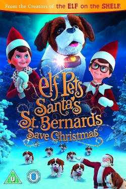 Watch Elf Pets: Santa's St. Bernards Save Christmas Online Free and No Sign Up - 285 HDMovie