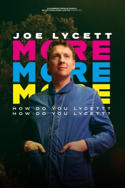 Watch Joe Lycett: More, More, More! How Do You Lycett? How Do You Lycett? Online Free and No Sign Up - 285 HDMovie