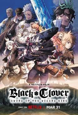 Watch Black Clover: Sword of the Wizard King Online Free and No Sign Up - 285 HDMovie