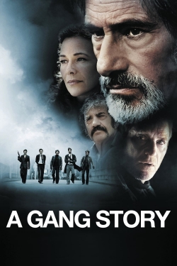 Watch A Gang Story Online Free and No Sign Up - 285 HDMovie