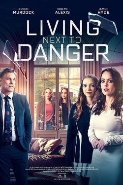 Watch Living Next to Danger Online Free and No Sign Up - 285 HDMovie