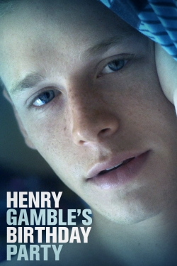 Watch Henry Gamble's Birthday Party Online Free and No Sign Up - 285 HDMovie