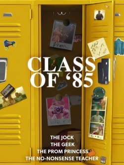 Watch Class of '85 Online Free and No Sign Up - 285 HDMovie