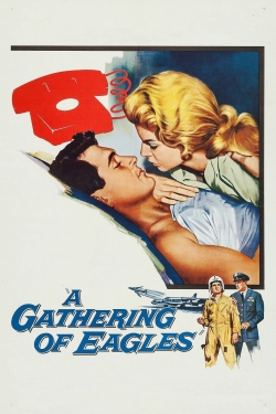 Watch A Gathering of Eagles Online Free and No Sign Up - 285 HDMovie