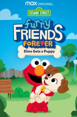 Watch Furry Friends Forever: Elmo Gets a Puppy Online Free and No Sign Up - 285 HDMovie