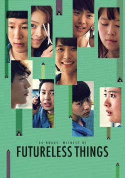 Watch Futureless Things Online Free and No Sign Up - 285 HDMovie