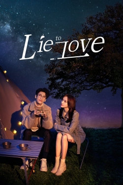 Watch Lie to Love Online Free and No Sign Up - 285 HDMovie