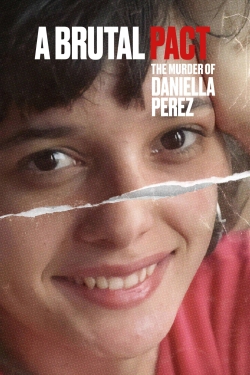 Watch A Brutal Pact: The Murder of Daniella Perez Online Free and No Sign Up - 285 HDMovie