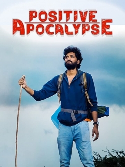 Watch Positive Apocalypse Online Free and No Sign Up - 285 HDMovie