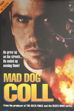 Watch Mad Dog Coll Online Free and No Sign Up - 285 HDMovie