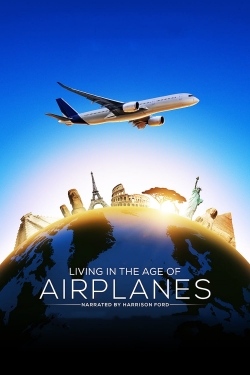 Watch Living in the Age of Airplanes Online Free and No Sign Up - 285 HDMovie