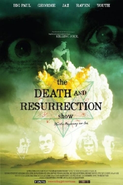 Watch The Death and Resurrection Show Online Free and No Sign Up - 285 HDMovie