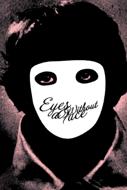 Watch Eyes Without a Face Online Free and No Sign Up - 285 HDMovie