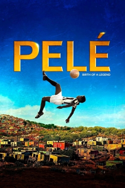 Watch Pelé: Birth of a Legend Online Free and No Sign Up - 285 HDMovie