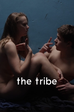 Watch The Tribe Online Free and No Sign Up - 285 HDMovie