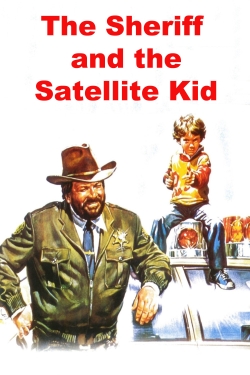 Watch The Sheriff and the Satellite Kid Online Free and No Sign Up - 285 HDMovie