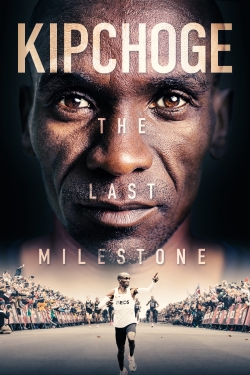 Watch Kipchoge: The Last Milestone Online Free and No Sign Up - 285 HDMovie