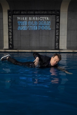 Watch Mike Birbiglia: The Old Man and the Pool Online Free and No Sign Up - 285 HDMovie