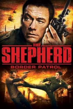 Watch The Shepherd: Border Patrol Online Free and No Sign Up - 285 HDMovie