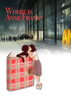 Watch Where Is Anne Frank Online Free and No Sign Up - 285 HDMovie