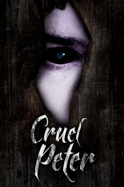 Watch Cruel Peter Online Free and No Sign Up - 285 HDMovie