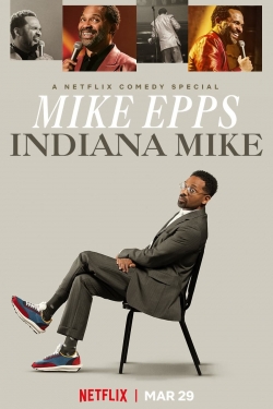 Watch Mike Epps: Indiana Mike Online Free and No Sign Up - 285 HDMovie