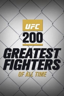 Watch UFC 200 Greatest Fighters of All Time Online Free and No Sign Up - 285 HDMovie