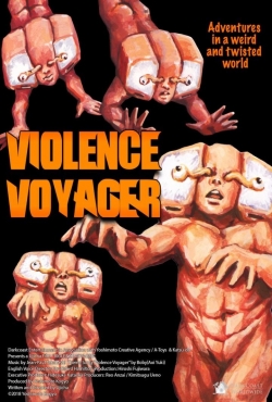 Watch Violence Voyager Online Free and No Sign Up - 285 HDMovie